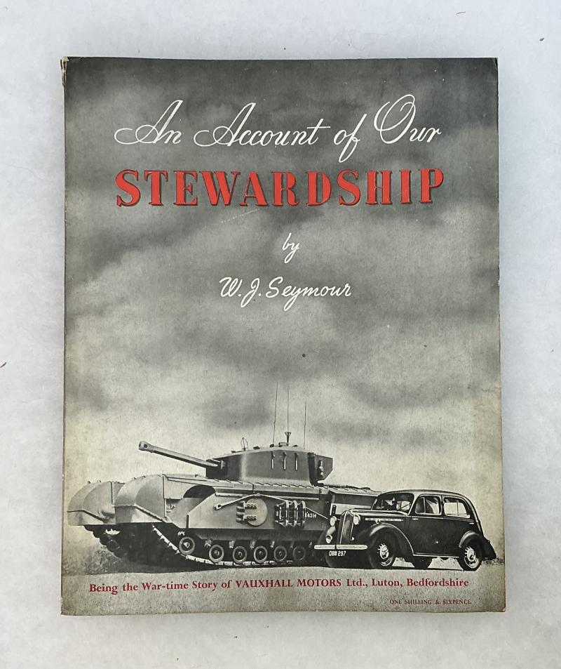 “STEWARDSHIP “ VAUXHALL MOTORS DURING WW2